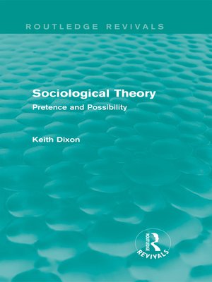 cover image of Sociological Theory (Routledge Revivals)